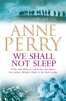 We Shall Not Sleep (World War I Series, Novel 5) : A heart-breaking wartime novel of tragedy and drama-9780755344116