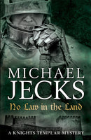 No Law in the Land (Last Templar Mysteries 27) : A gripping medieval mystery of intrigue and danger-9780755344192