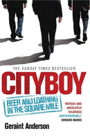 Cityboy: Beer and Loathing in the Square Mile-9780755346189
