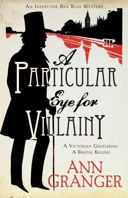 A Particular Eye for Villainy (Inspector Ben Ross Mystery 4) : A gripping Victorian mystery of secrets, murder and family ties-9780755349135