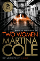 Two Women : An unbreakable bond. A story you'd never predict. An unforgettable thriller from the queen of crime.-9780755350575