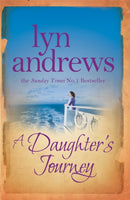 A Daughter's Journey : A compelling and atmospheric saga of love and ambition-9780755354399
