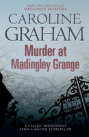 Murder at Madingley Grange : A gripping murder mystery from the creator of the Midsomer Murders series-9780755355464