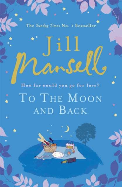 To The Moon And Back : An uplifting tale of love, loss and new beginnings-9780755355815