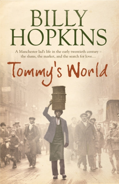 Tommy's World (The Hopkins Family Saga, Book 3) : A warm and charming tale of life in northern England-9780755359592