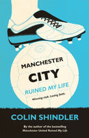 Manchester City Ruined My Life-9780755363612