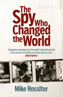 The Spy Who Changed The World-9780755365661