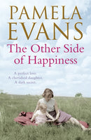 The Other Side of Happiness : A perfect love. A cherished daughter. A dark secret.-9780755374830