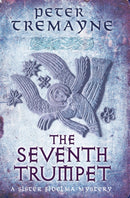 The Seventh Trumpet (Sister Fidelma Mysteries Book 23) : A page-turning medieval mystery of murder and intrigue-9780755377510