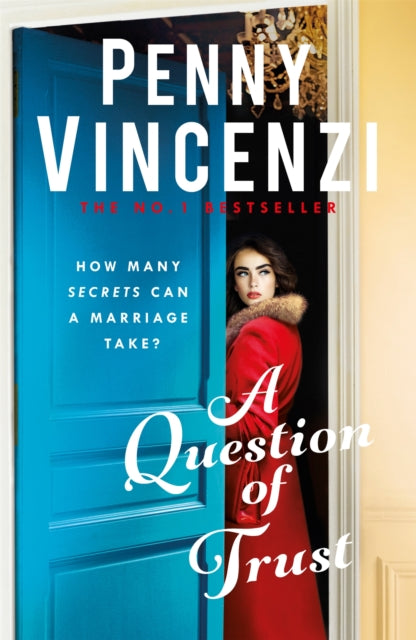 A Question of Trust : A stunning, epic novel of love, marriage, desire - and forgiveness-9780755377640