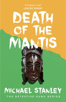 Death of the Mantis (Detective Kubu Book 3)-9780755381166