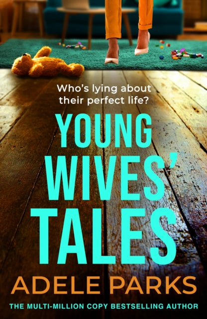 Young Wives' Tales : A compelling story of modern day marriage from the author of BOTH OF YOU-9780755394265