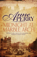 Midnight at Marble Arch (Thomas Pitt Mystery, Book 28) : Danger is only ever one step away.-9780755397129