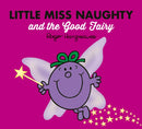 Little Miss Naughty and the Good Fairy-9780755500932