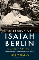 In Search of Isaiah Berlin : A Literary Adventure-9780755601318