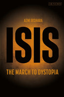 ISIS : The March to Dystopia-9780755601646