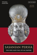 Sasanian Persia : The Rise and Fall of an Empire-9780755618415