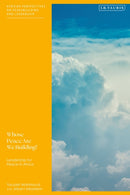 Whose Peace Are We Building? : Leadership for Peace in Africa-9780755618880
