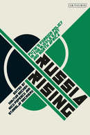 Russia Rising : Putin's Foreign Policy in the Middle East and North Africa-9780755636648