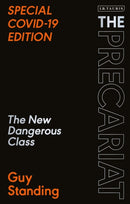 The Precariat : The New Dangerous Class SPECIAL COVID-19 EDITION-9780755637072