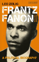 Frantz Fanon : A Political Biography-9780755638215