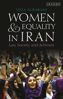 Women and Equality in Iran : Law, Society and Activism-9780755641208
