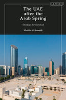 The UAE after the Arab Spring : Strategy for Survival-9780755648078