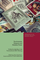 The Armenian Diaspora and Stateless Power : Collective Identity in the Transnational 20th Century-9780755648207