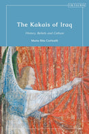 The Kakais of Iraq : History, Beliefs and Culture-9780755649297
