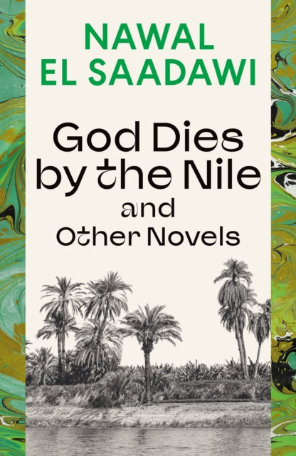 God Dies by the Nile and Other Novels : God Dies by the Nile, Searching, The Circling Song-9780755651603
