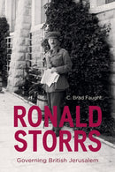Ronald Storrs : Governing British Jerusalem-9780755653409