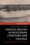 Magical Realism in Palestinian Literature and Folktale