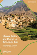 Climate Policy and Politics in the Middle East : Environmental, Economic and Political Challenges-9780755656110