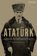 Ataturk : Father of the Republic of Turkey-9780755658305