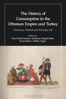 The History of Consumption in the Ottoman Empire and Turkey