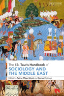 The I.B. Tauris Handbook of Sociology and the Middle East-9780755660162