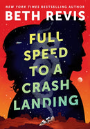 Full Speed to a Crash Landing-9780756419462