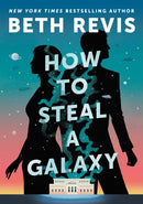 How to Steal a Galaxy-9780756419486