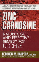 Zinc-Carnosine : Nature'S Safe and Effective Remedy for Ulcers-9780757002748