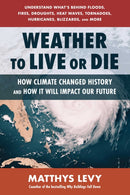 Weather to Live or Die