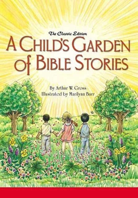 A Child's Garden of Bible Stories (Hb)-9780758608581