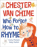 Chester Van Chime Who Forgot How to Rhyme-9780759554825