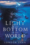 The Light at the Bottom of the World-9780759555136