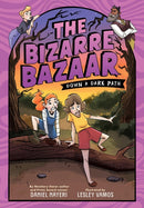 The Bizarre Bazaar: Down a Dark Path (A Graphic Novel)-9780759556447