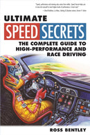 Ultimate Speed Secrets : The Complete Guide to High-Performance and Race Driving-9780760340509