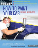 How to Paint Your Car : Revised & Updated-9780760343883