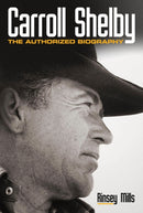 Carroll Shelby : The Authorized Biography-9780760346464