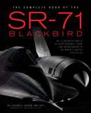 The Complete Book of the SR-71 : Every Aircraft, Pilot, and Story from 1963-9780760348499