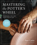 Mastering the Potter's Wheel : Techniques, Tips, and Tricks for Potters-9780760349755