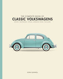The Complete Book of Classic Volkswagens : Beetles, Microbuses, Things, Karmann Ghias, and More-9780760349878